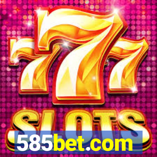 585bet.com