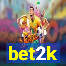 bet2k