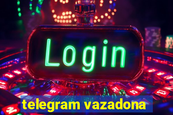 telegram vazadona