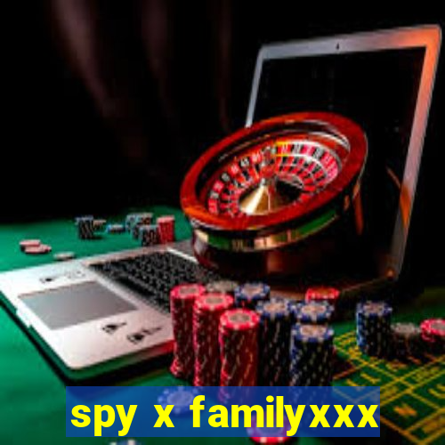 spy x familyxxx