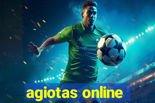 agiotas online