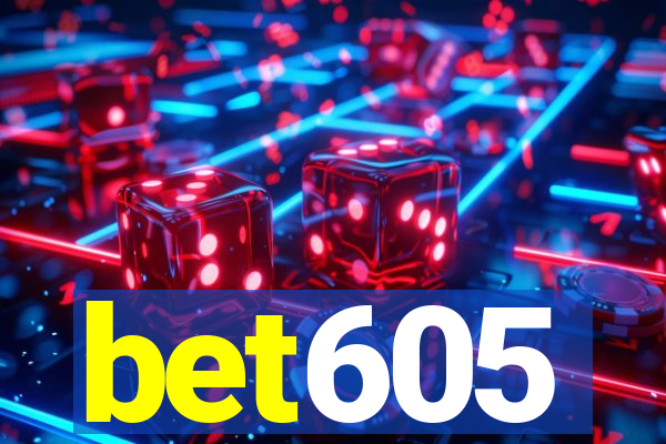 bet605