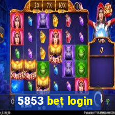 5853 bet login