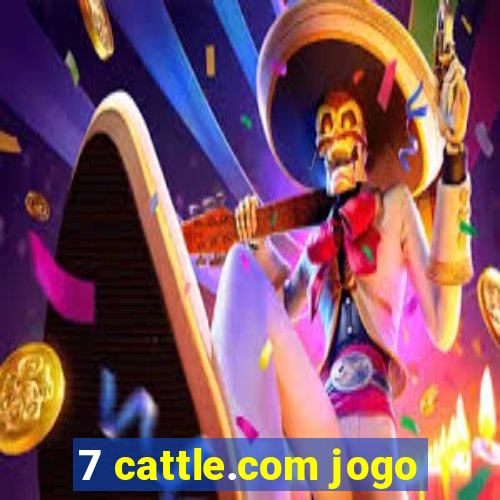 7 cattle.com jogo