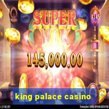 king palace casino