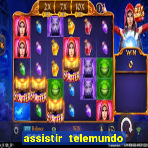 assistir telemundo no brasil