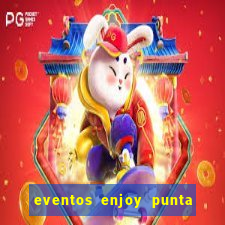 eventos enjoy punta del este