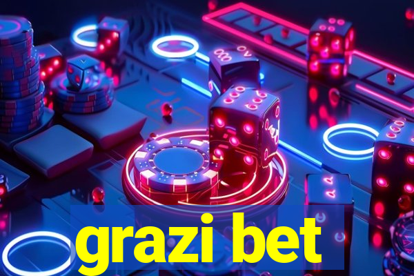 grazi bet