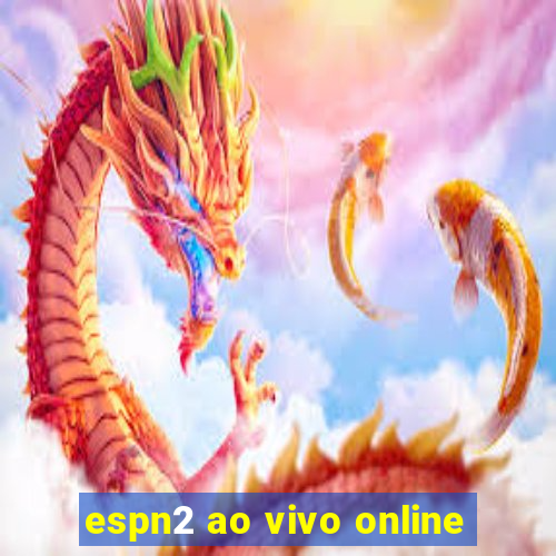 espn2 ao vivo online