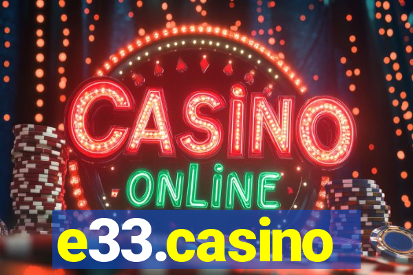 e33.casino