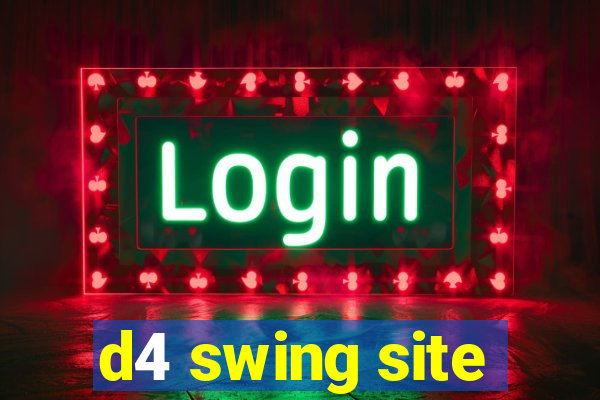 d4 swing site