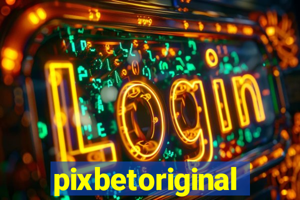 pixbetoriginal