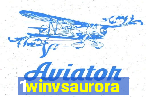 1winvsaurora