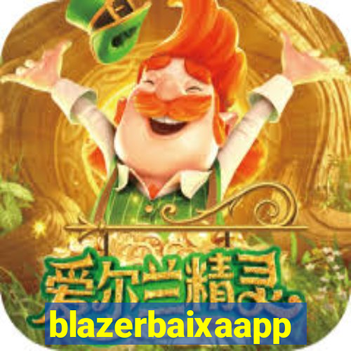 blazerbaixaapp