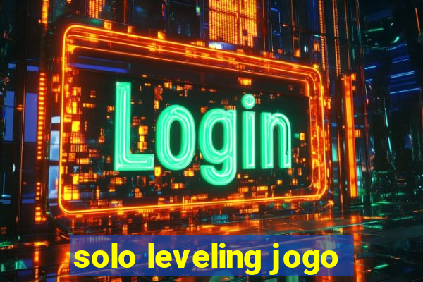 solo leveling jogo