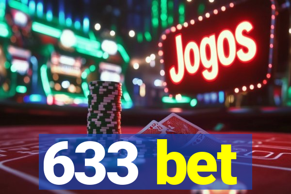 633 bet