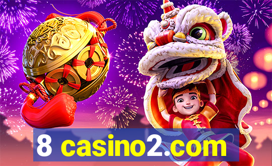 8 casino2.com