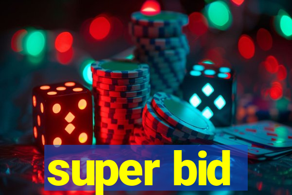 super bid