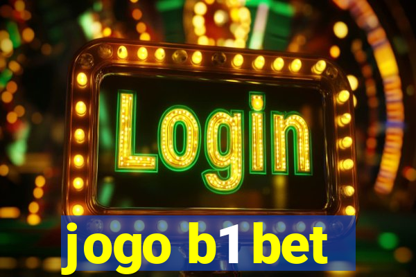 jogo b1 bet