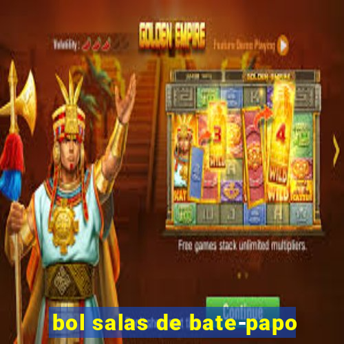 bol salas de bate-papo