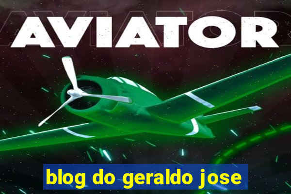 blog do geraldo jose