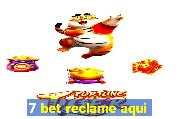 7 bet reclame aqui