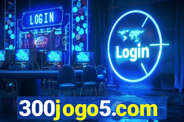 300jogo5.com