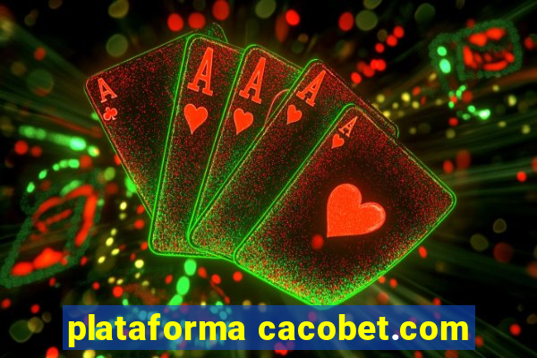 plataforma cacobet.com