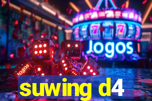 suwing d4