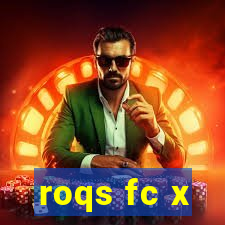 roqs fc x