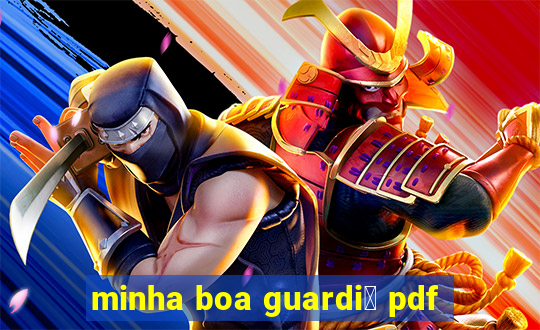 minha boa guardi鑼 pdf