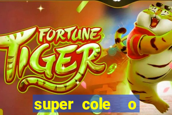 super cole  o 7784 jogos para pc download