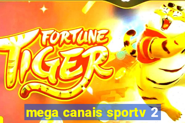 mega canais sportv 2