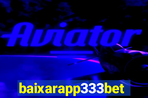 baixarapp333bet