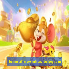 lomotif novinhas telegram