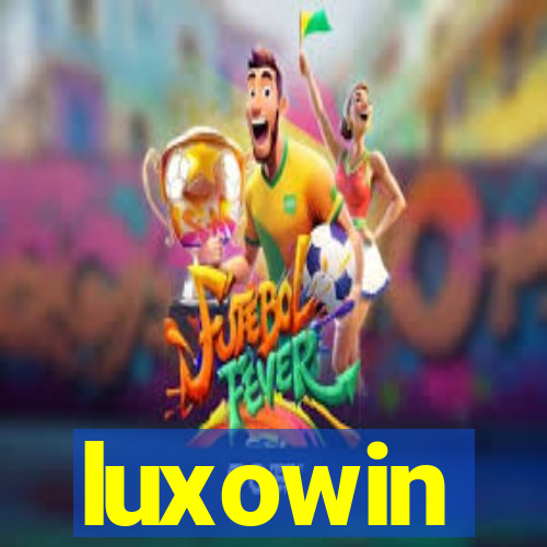 luxowin