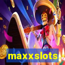 maxxslots