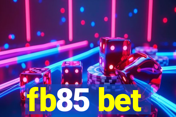 fb85 bet