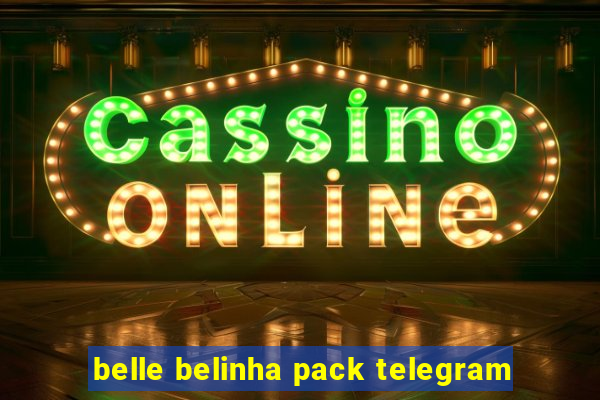 belle belinha pack telegram