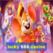 lucky 666 casino