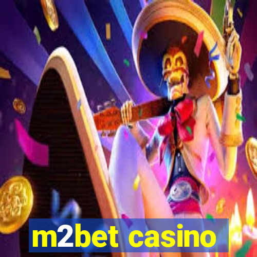 m2bet casino