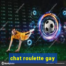 chat roulette gay