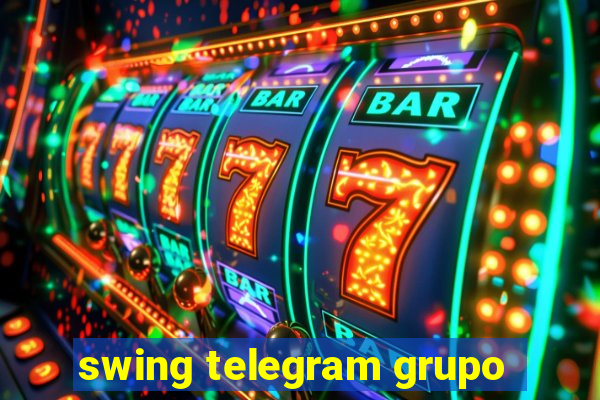 swing telegram grupo