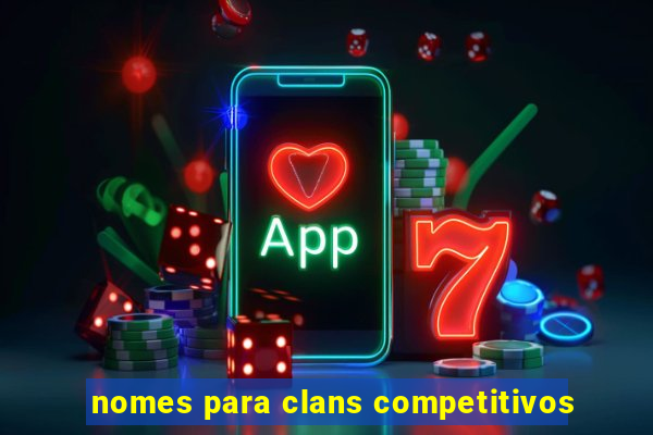 nomes para clans competitivos