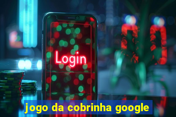 jogo da cobrinha google