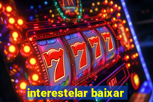 interestelar baixar