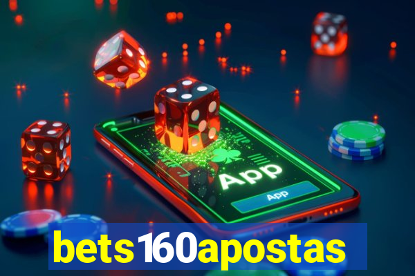 bets160apostas