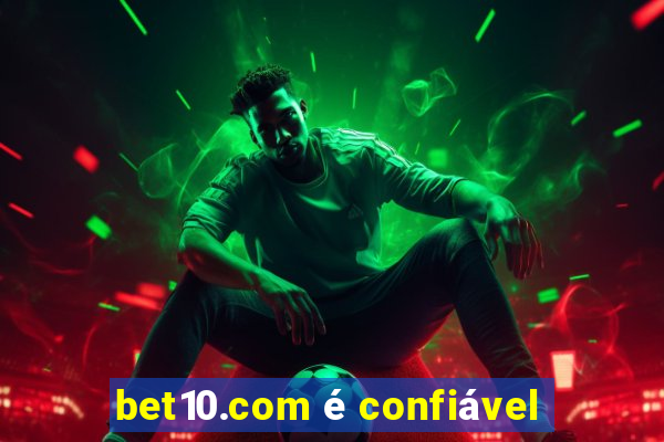 bet10.com é confiável