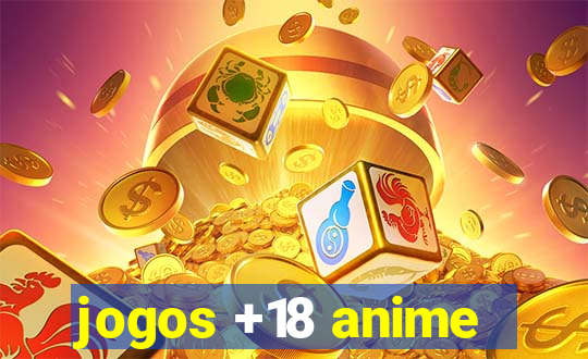 jogos +18 anime