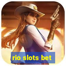 rio slots bet